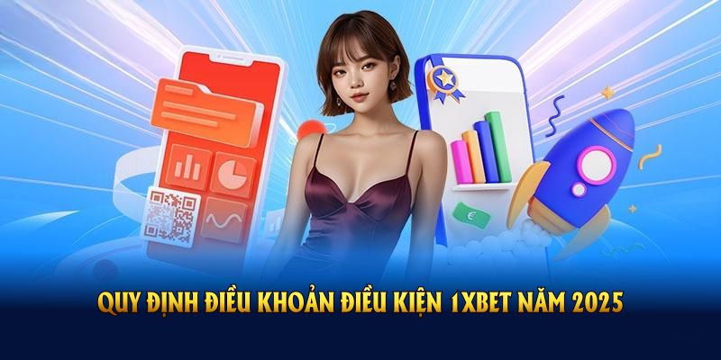 Điều khoản và quyền lợi 1xbet